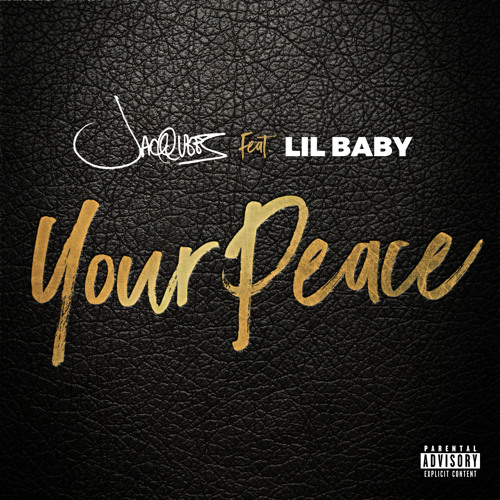 Jacquees featuring Lil Baby — Your Peace cover artwork