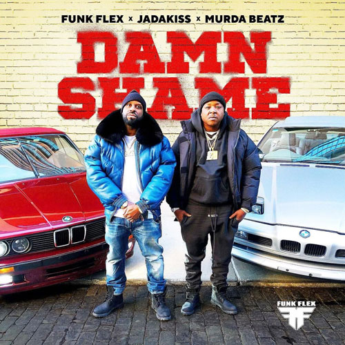 Funkmaster Flex, Jadakiss, & Murda Beatz Damn Shame cover artwork