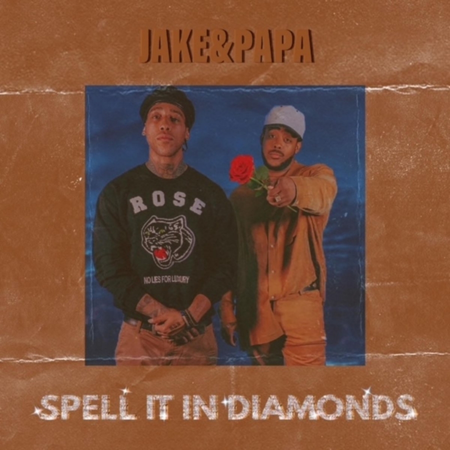 Jake&amp;Papa — Spell It In Diamonds cover artwork