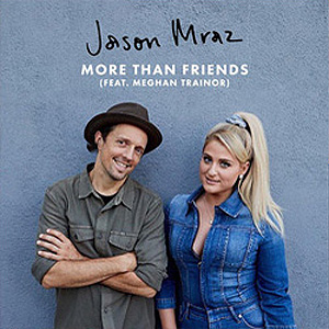 Jason Mraz ft. featuring Meghan Trainor More Than Friends cover artwork