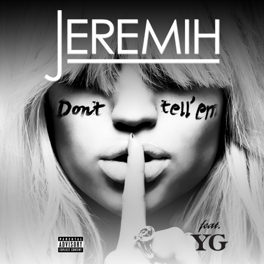 Jeremih ft. featuring YG Don&#039;t Tell &#039;Em cover artwork