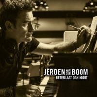Jeroen van der Boom — Beter Laat Dan Nooit cover artwork
