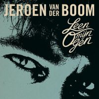 Jeroen van der Boom — Leen Mijn Ogen cover artwork