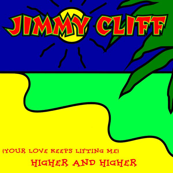 Jimmy Cliff — (Your Love Keeps Lifting Me) Higher And Higher cover artwork