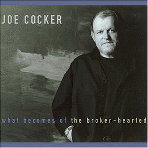 Joe Cocker — What Becomes Of The Broken-Hearted cover artwork