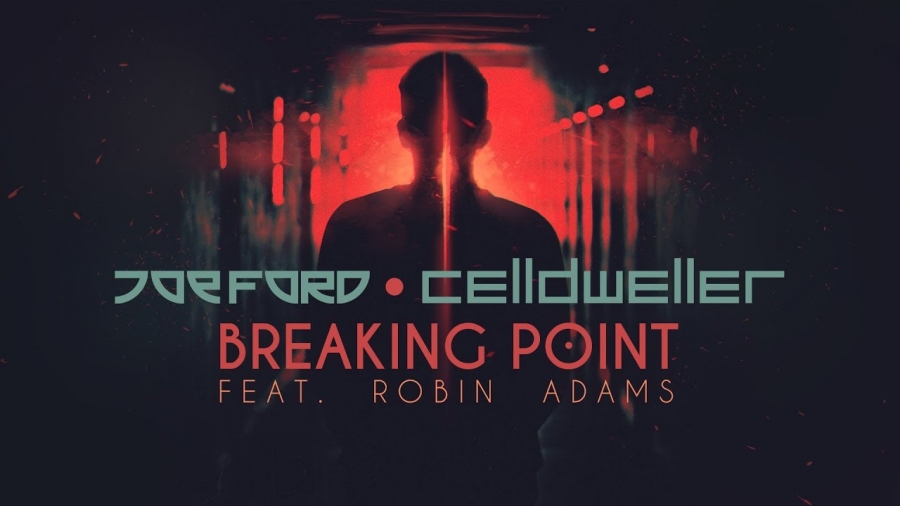 Joe Ford ft. featuring Robin Adams & Celldweller Breaking Point cover artwork