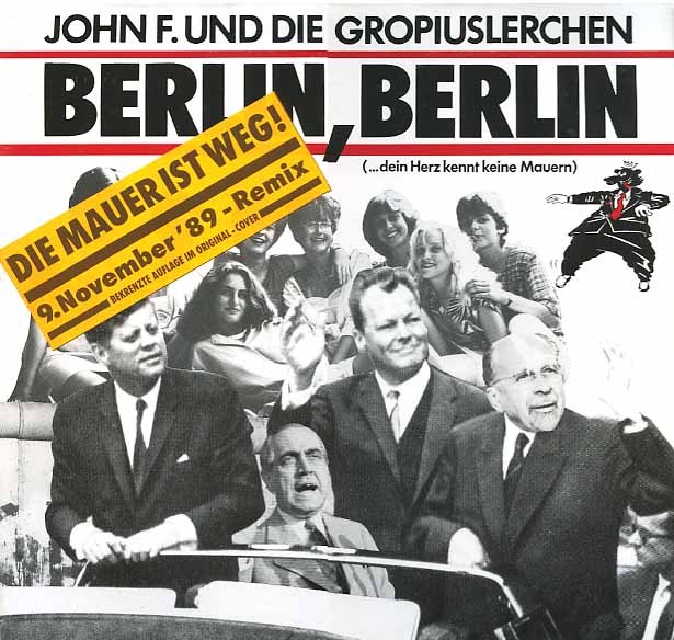 John F. und die Gropiuslerchen Berlin, Berlin (Die Mauer ist weg!) cover artwork
