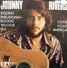 Johnny Rivers — Rockin&#039; Pneumonia and the Boogie Woogie Flu cover artwork