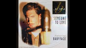 Jon B. featuring Babyface — Someone to Love cover artwork