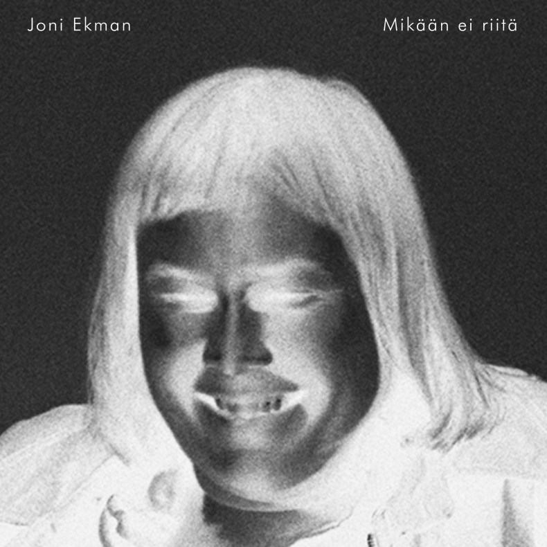 Joni Ekman — Mikään Ei Riitä cover artwork