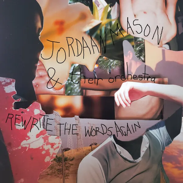 Jordaan Mason &amp; Their Orchestra — Rewrite The Words Again cover artwork