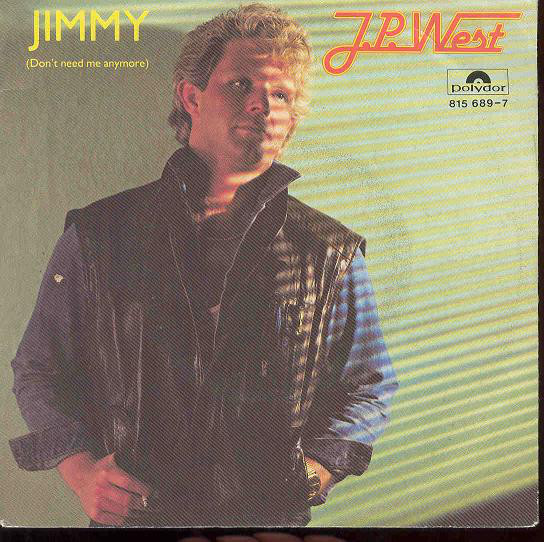 J.P. West — Jimmy (Don&#039;t Need Me Anymore) cover artwork