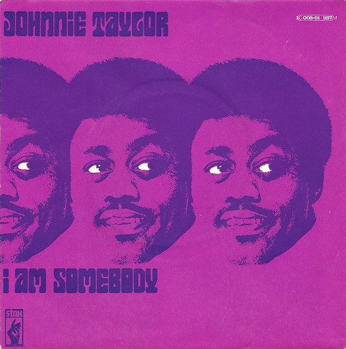 Johnnie Taylor I Am Somebody cover artwork