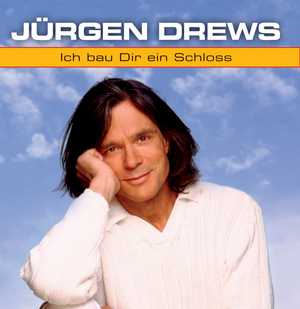 Jürgen Drews — Ich bau dir ein Schloss cover artwork