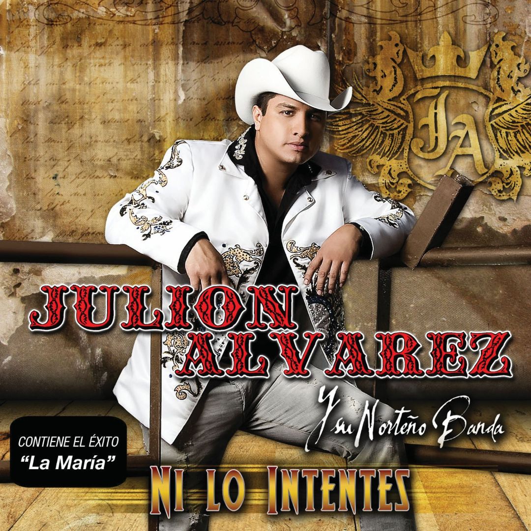 Julión Álvarez y Su Norteño Banda Ni Lo Intentes cover artwork