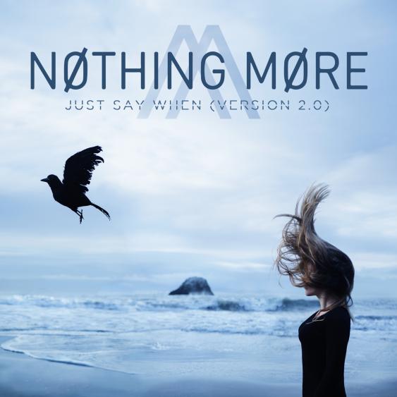 Nothing More — Just Say When cover artwork