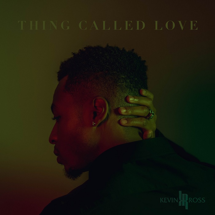 Kevin Ross Thing Called Love cover artwork