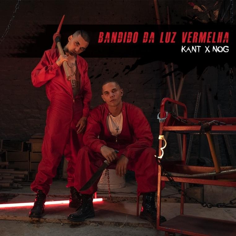 Kant featuring NOG — Bandido da Luz Vermelha cover artwork