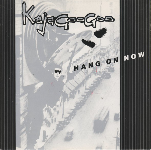 Kajagoogoo — Hang On Now cover artwork