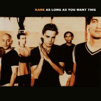 Kane As Long as You Want This cover artwork
