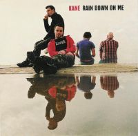 Kane — Rain Down On Me cover artwork