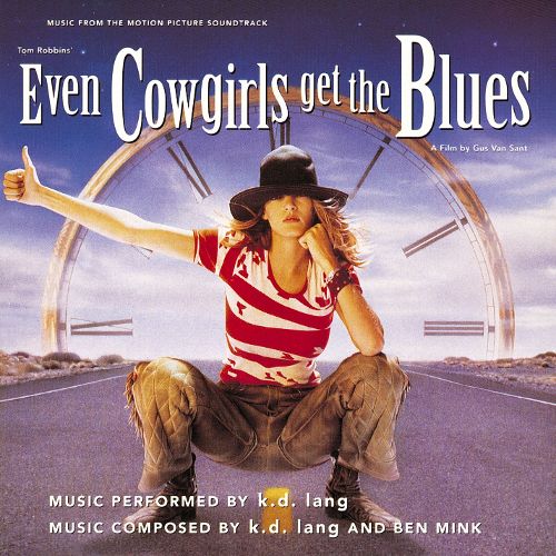 k.d. lang &quot;Even Cowgirls Get the Blues&quot; Soundtrack cover artwork