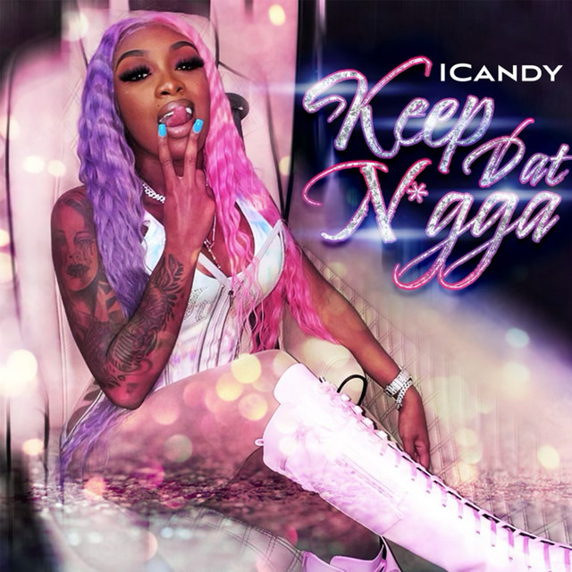 Icandy Keep Dat Nigga cover artwork