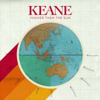 Keane — Higher Than The Sun cover artwork