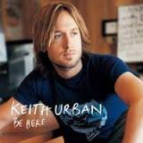 Keith Urban Be Here cover artwork