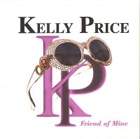 Kelly Price — Friend of Mine cover artwork