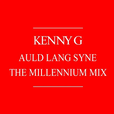 Kenny G Auld Lang Syne (The Millennium Mix) cover artwork