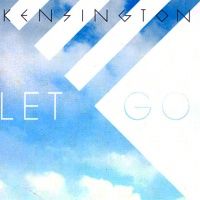 Kensington — Let Go cover artwork