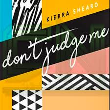 Kierra Sheard ft. featuring Missy Elliott Don&#039;t Judge Me cover artwork