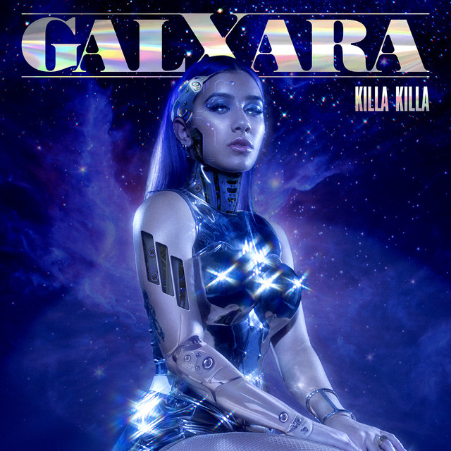 GALXARA — KILLA KILLA cover artwork