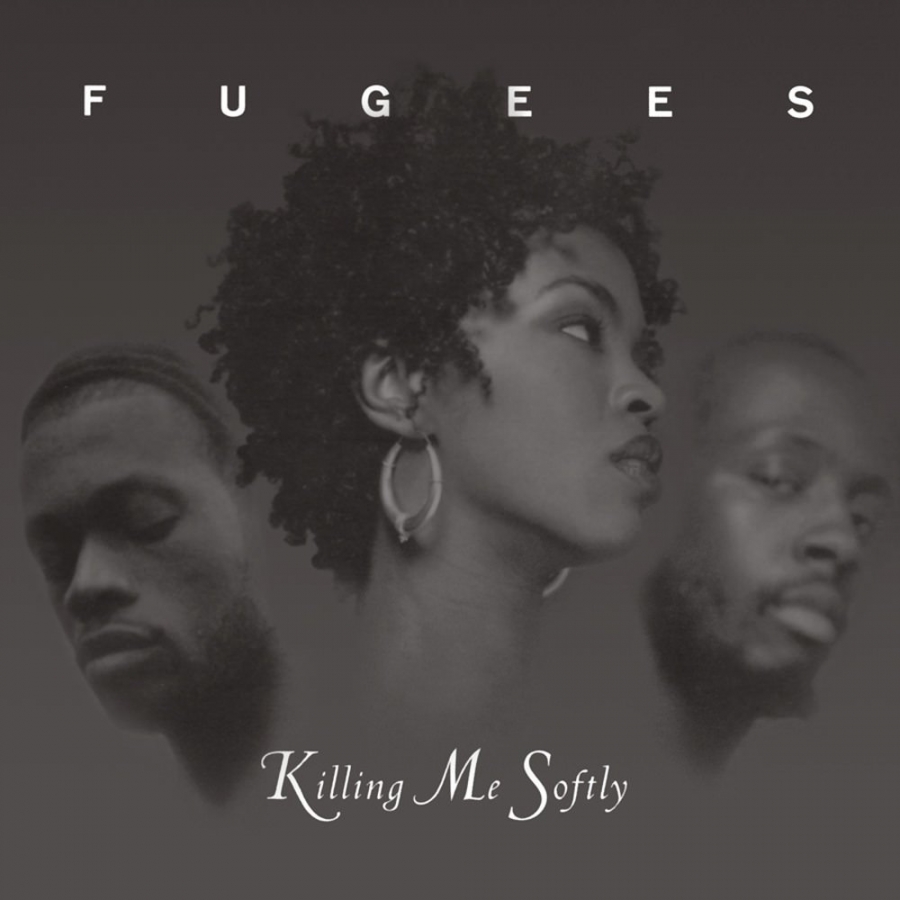 Fugees — Killing Me Softly With His Song cover artwork