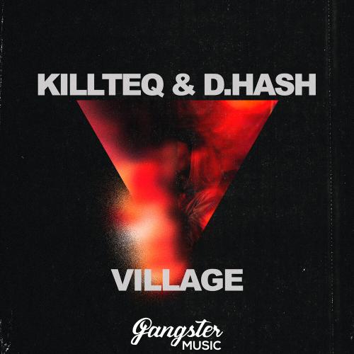 KILLTEQ featuring D.HASH — Village cover artwork