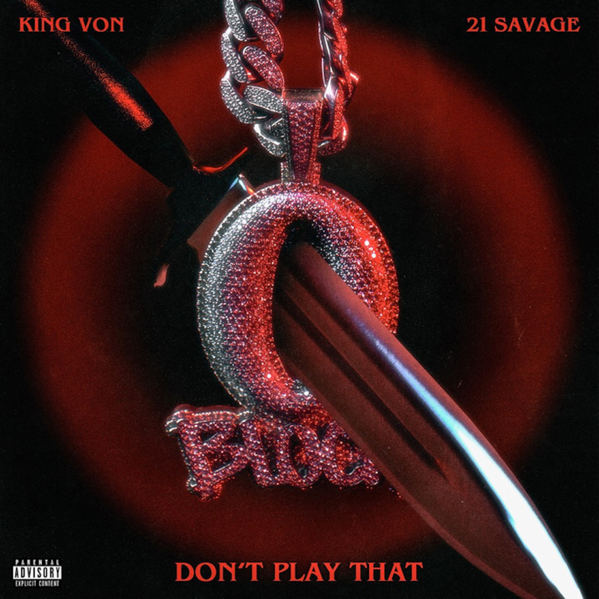 King Von featuring 21 Savage — Don&#039;t Play That cover artwork