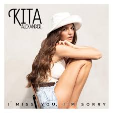 Kita Alexander — I Miss You, I&#039;m Sorry cover artwork