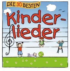 Simone Sommerland & Karsten Glück — Kinderlieder - Die 30 Besten cover artwork