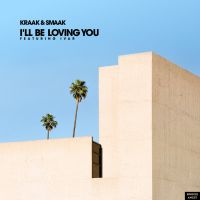 Kraak &amp; Smaak featuring Ivar — I&#039;ll Be Loving You cover artwork