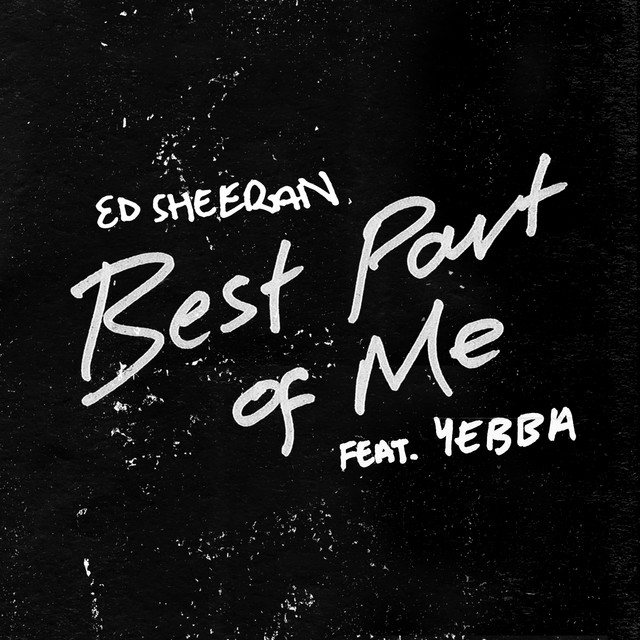 Ed Sheeran featuring Yebba — Best Part of Me cover artwork