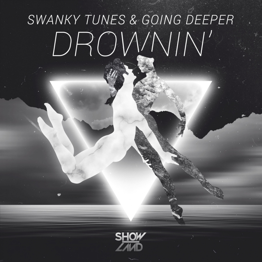 Swanky Tunes & Going Deeper Drownin&#039; cover artwork