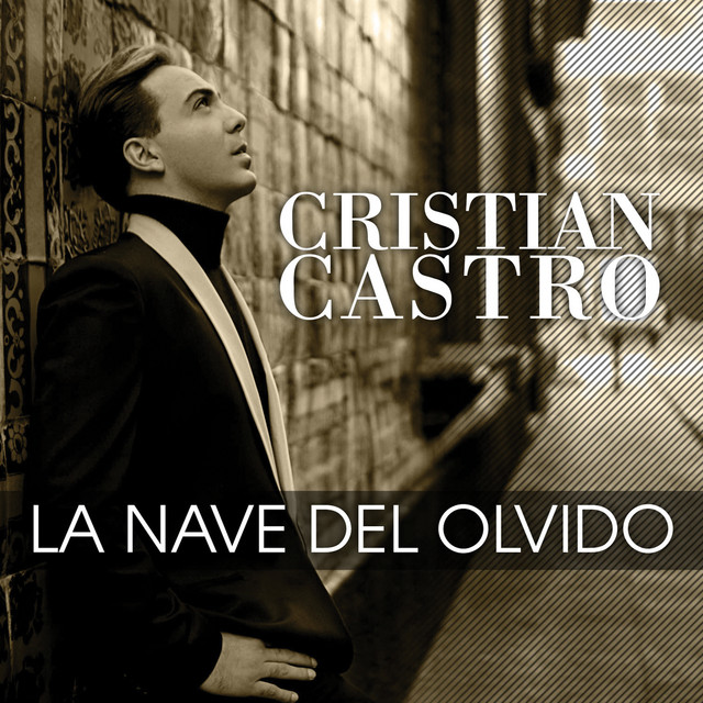 Cristian Castro La Nave Del Olvido cover artwork