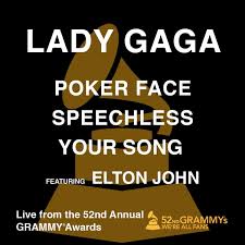 Lady Gaga ft. featuring Elton John Poker Face / Speechless / Your Song cover artwork