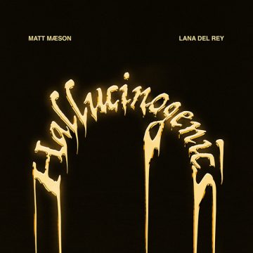 Matt Maeson ft. featuring Lana Del Rey Hallucinogenics cover artwork
