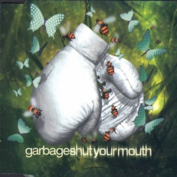 Garbage Shut Your Mouth cover artwork