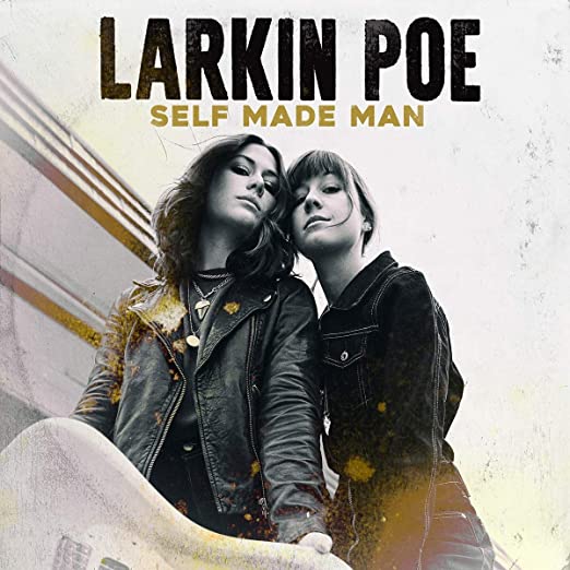 Larkin Poe — She&#039;s a Self Made Man cover artwork