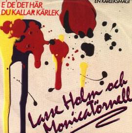 Lasse Holm & Monica Törnell — E&#039; de&#039; det här du kallar kärlek cover artwork