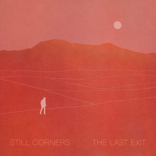 Still Corners The Last Exit cover artwork