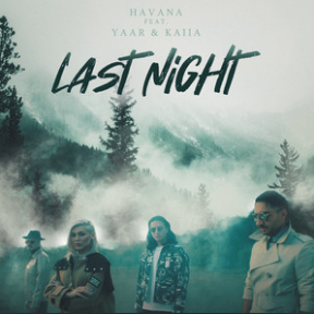 Havana featuring Yaar & Kaiia — Last Night cover artwork